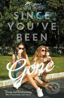 Since You've Been Gone