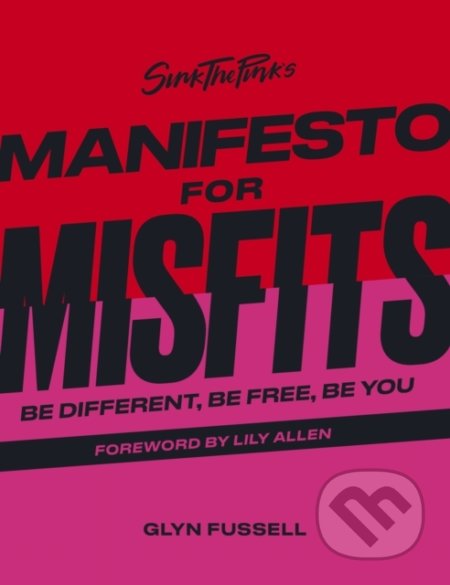 Sink the Pink's Manifesto for Misfits