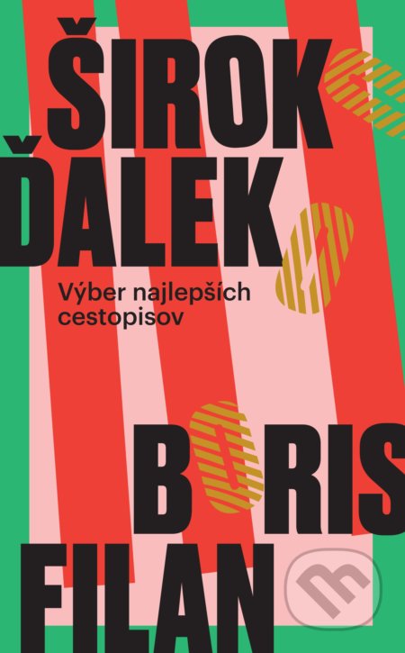 Široko Ďaleko (Výber najlepších cestopisov)