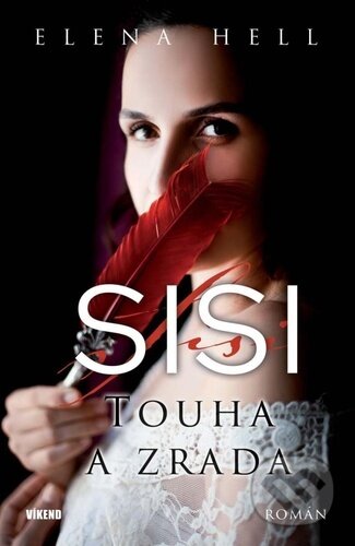 Sisi 2: Touha a zrada