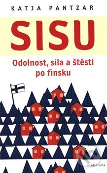 Sisu: Odolnost, síla a štěstí po finsku