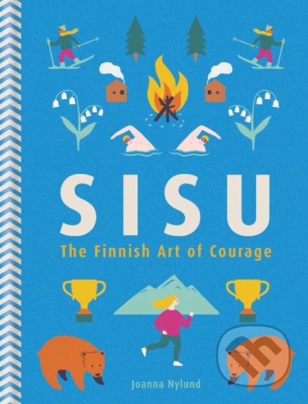 Sisu (The Finnish Art of Courage)
