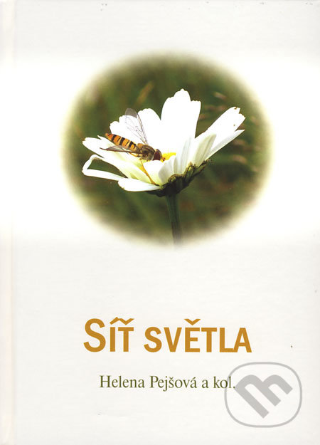 Síť světla (aneb Co v učebnici biologie nebylo)