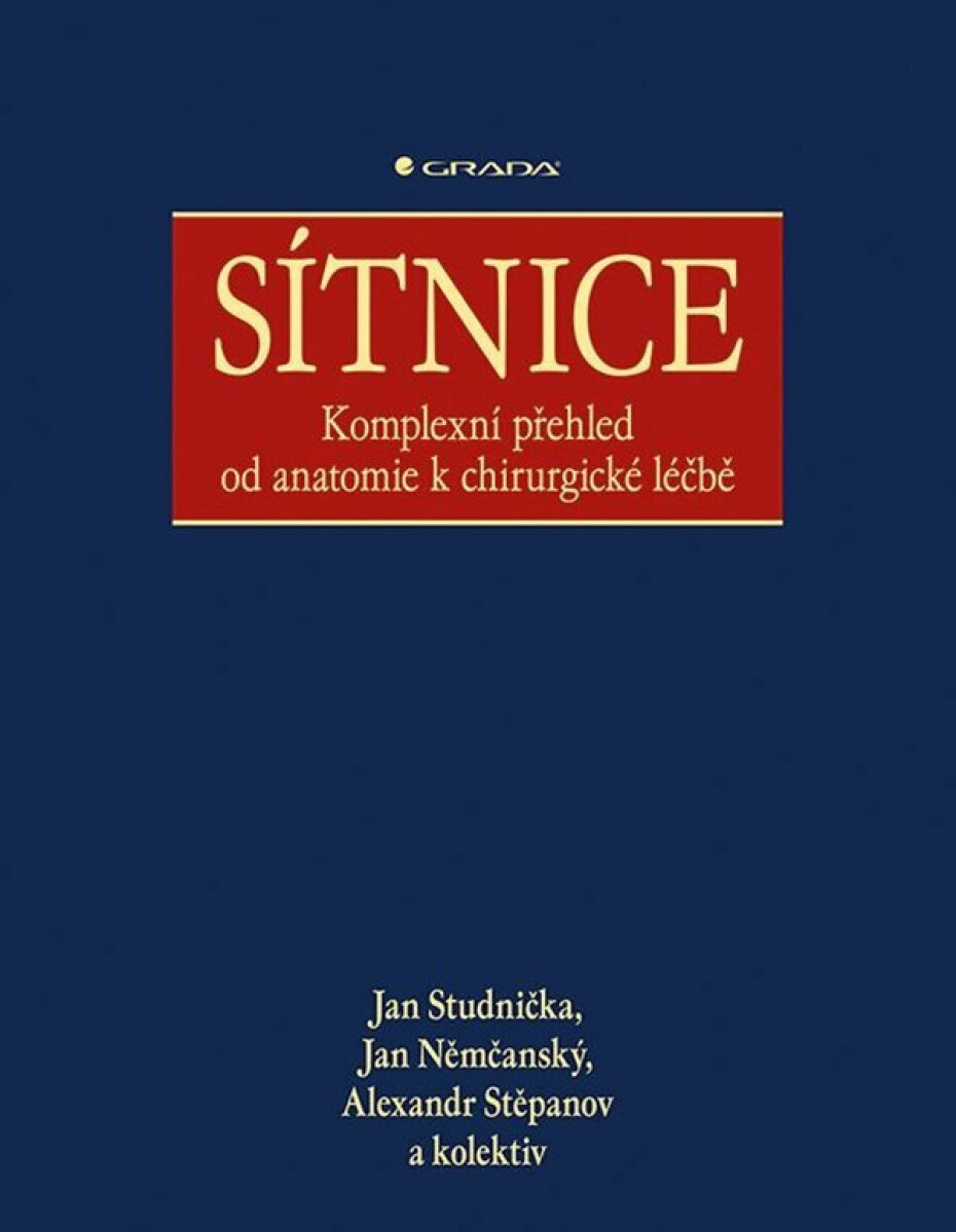 Sítnice - Komplexní přehled od anatomie k chirurgické léčbě - Jan Studnička, Alexandr Stěpanov, Jan Němčanský