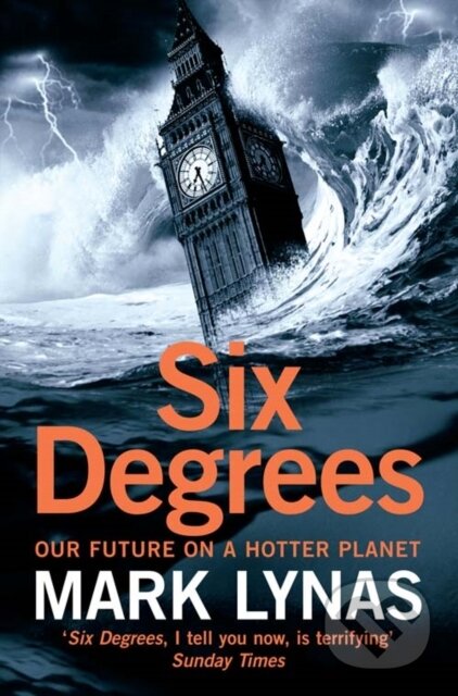 Six Degrees (Our Future on a Hotter Planet)