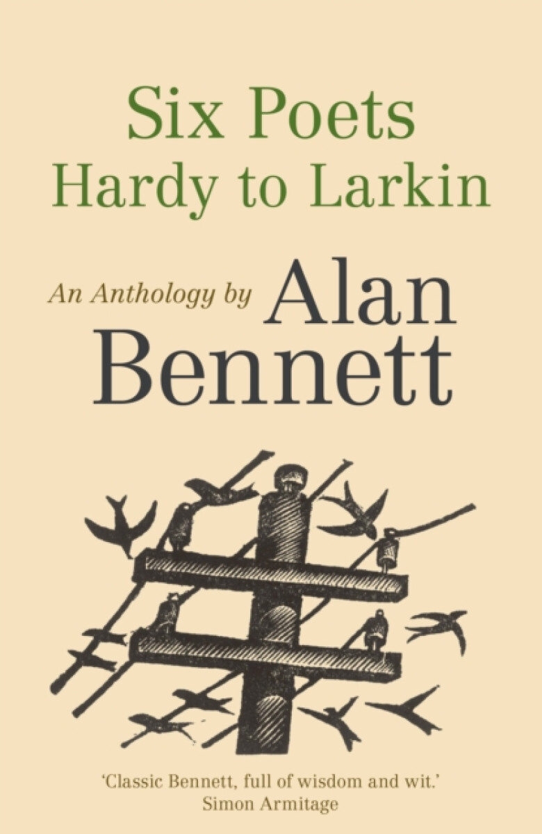 Six Poets: Hardy to Larkin