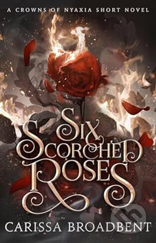 Six Scorched Roses
