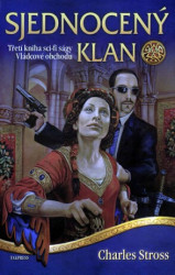 Vládcové obchodu 3: Sjednocený klan (Třetí kniha sci-fi ságy Vládcové obchodu) - kniha z kategorie Sci-fi