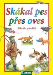 Skákal pes přes oves (Říkadla pro děti)