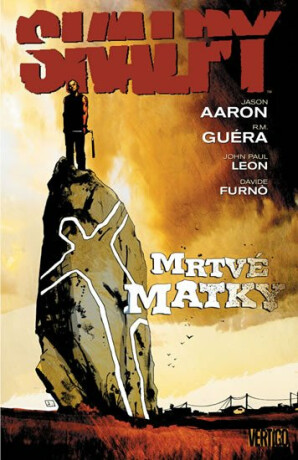 Skalpy 03: Mrtvé matky