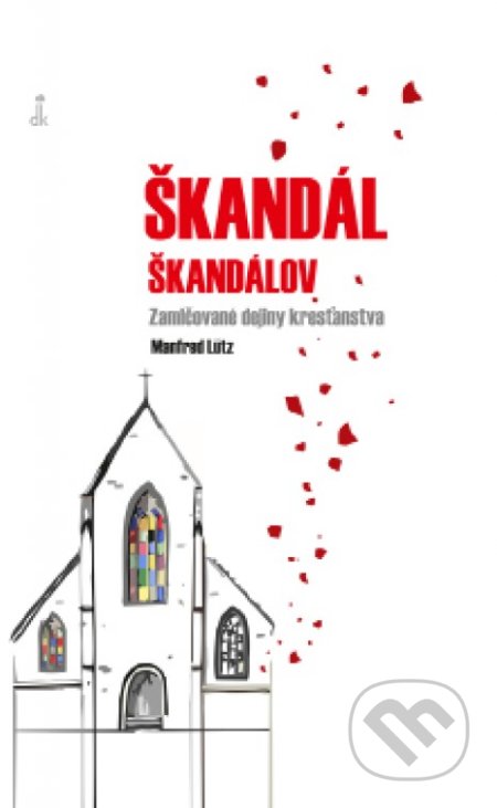 Škandál škandálov (Zamlčované dejiny kresťanstva)