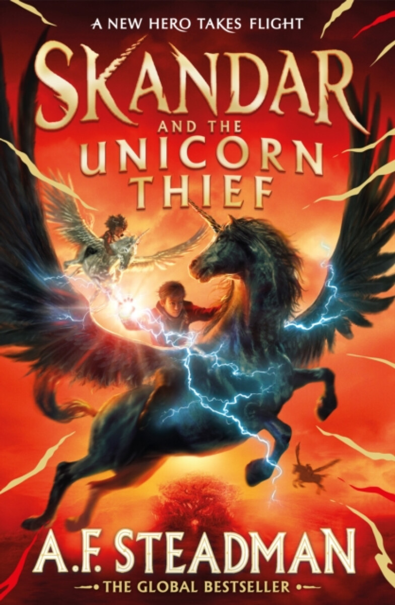 Skandar and the Unicorn Thief - A. F. Steadmanová