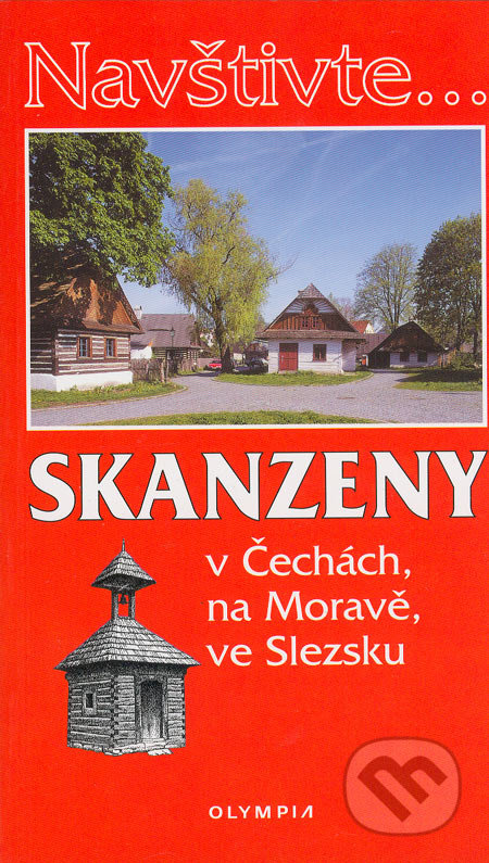 Skanzeny v Čechách, na Moravě, ve Slezsku
