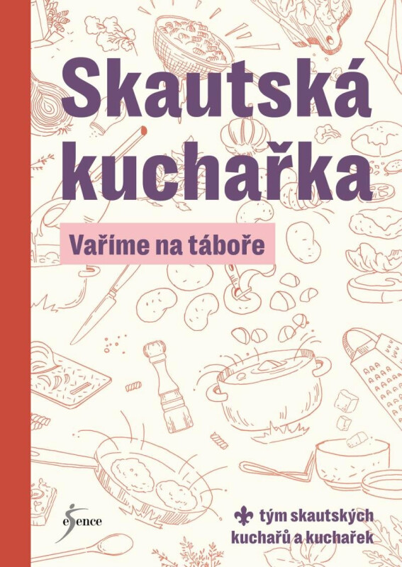 Skautská kuchařka - Vaříme na táboře