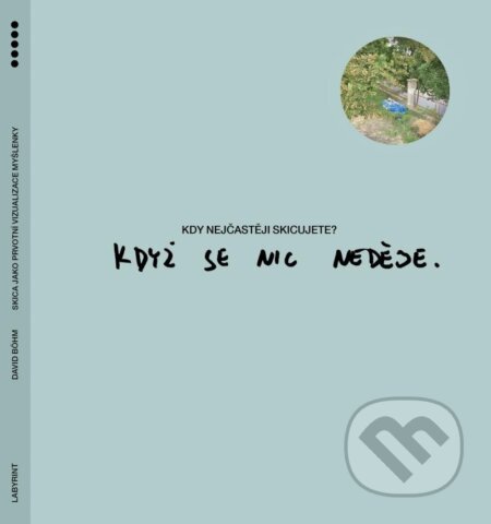 Skica jako prvotní vizualizace myšlenky