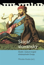 Skicář slovanský (Člověk v kulturní krajině středovýchodní Evropy) - kniha z kategorie Filozofie