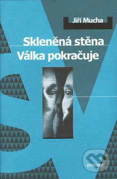 Skleněná stěna (Válka pokračuje)