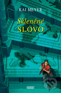 Skleněné slovo (Závěrečný díl fantasy trilogie)