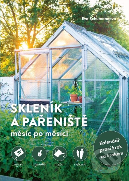 Skleník a pařeniště měsíc po měsíci