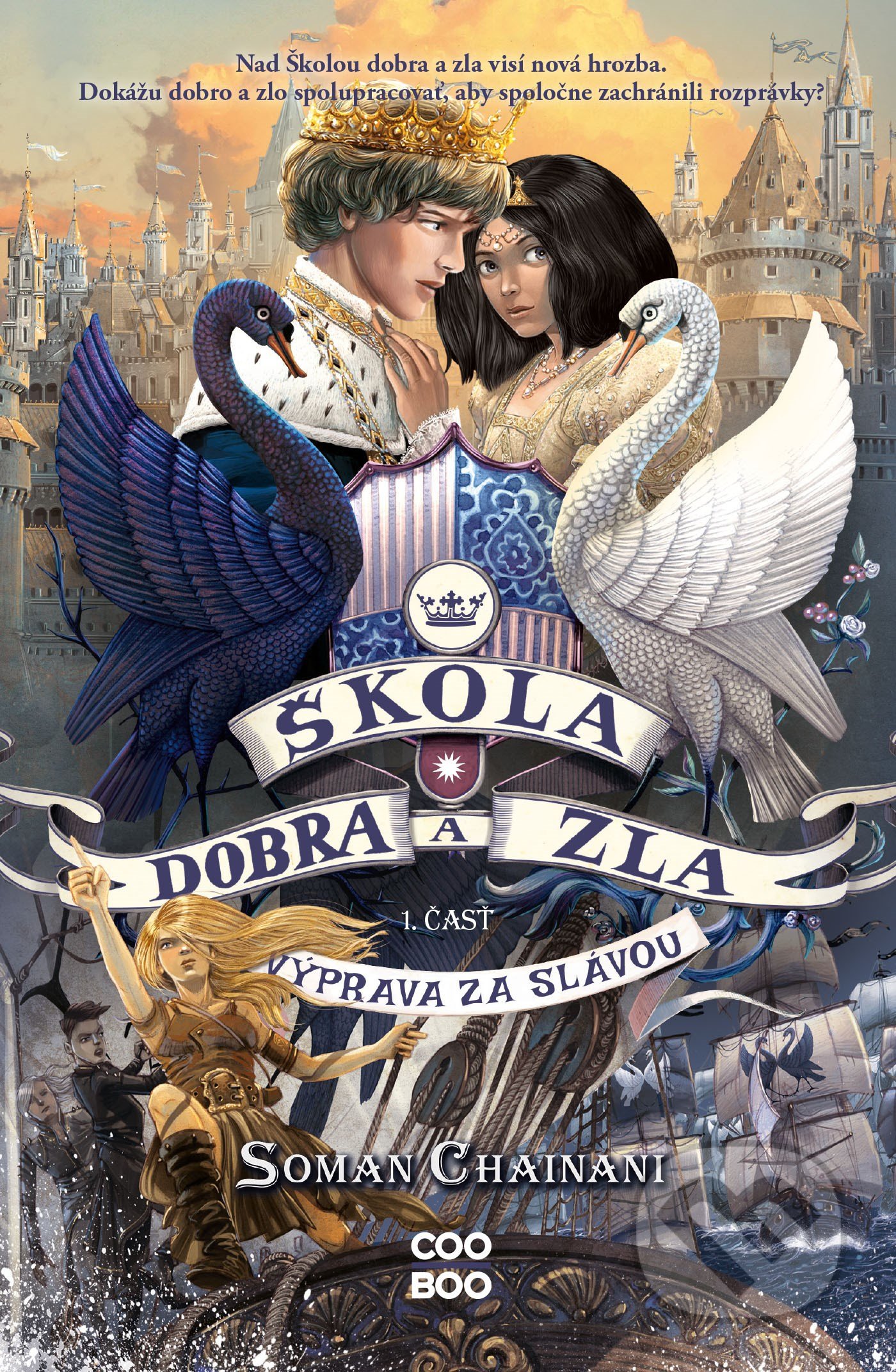 Škola dobra a zla 4 - 1. časť (Výprava za slávou)