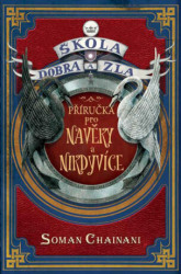 Škola dobra a zla: Příručka pro Navěky a Nikdyvíce - kniha z kategorie Fantasy