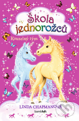 Škola jednorožců (Kouzelný tým)