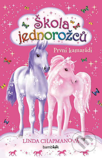 Škola jednorožců (První kamarádi)