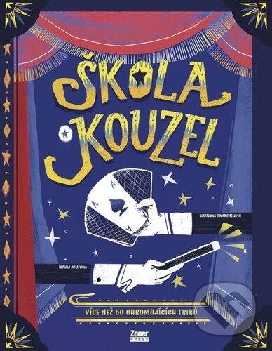 Škola kouzel (Více než 50 ohromujících triků)