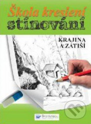 Škola kreslení – stínování – krajina a zátiší