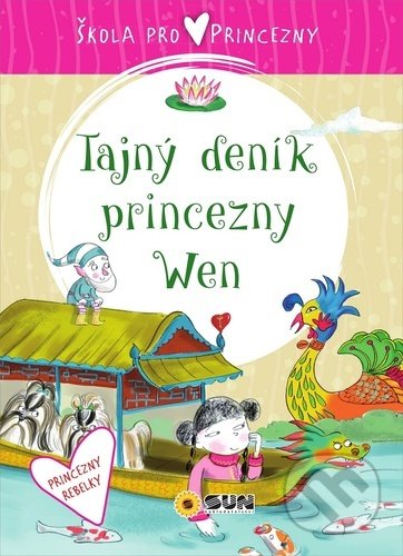 Škola pro princezny: Tajný deník princezny Wen
