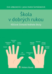 Škola v dobrých rukou (Klíčové činnosti ředitele školy) - kniha z kategorie Personální management