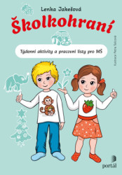 Školkohraní (Týdenní aktivity a pracovní listy pro MŠ) - kniha z kategorie Předškolní pedagogika