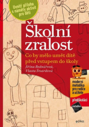 Školní zralost (Co by mělo umět dítě před vstupem do školy) - kniha z kategorie Pedagogika