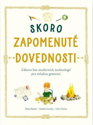 Skoro zapomenuté dovednost