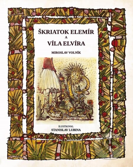 Škriatok Elemír a víla Elvíra