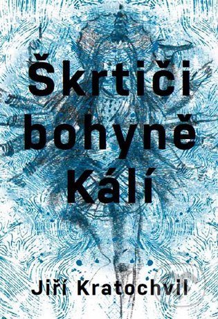 Škrtiči bohyně Kálí