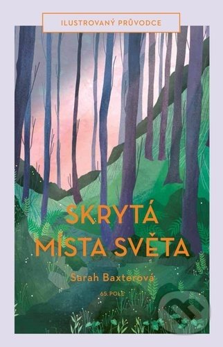 Skrytá místa světa (Ilustrovaný průvodce)