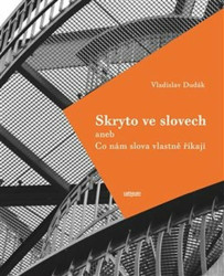Skryto ve slovech (aneb Co nám slova vlastně říkají) - kniha z kategorie Literární věda