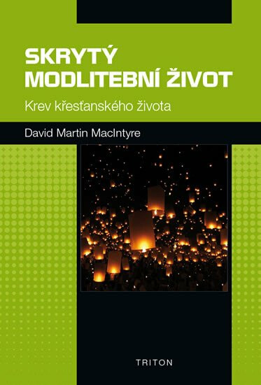 Skrytý modlitební život - McIntyre David Martin