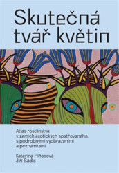 Skutečná tvář květin (Atlas rostlinstva v zemích exotických spatřovaného, s podrobnými vyobrazeními a poznámkami) - kniha z kategorie Biologie