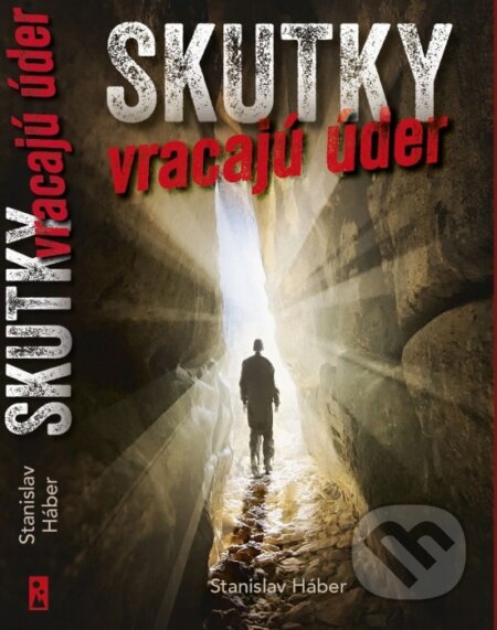 Skutky vracajú úder