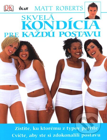 Skvelá kondícia pre každú postavu