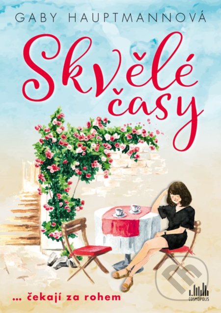 Skvělé časy (...čekají za rohem)
