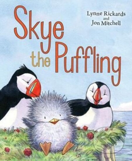 Skye the Puffling (A Baby Puffin's Adventure)