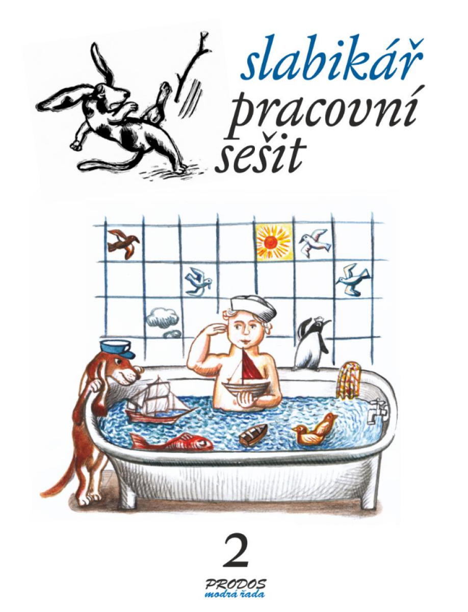 Slabikář – Pracovní sešit 2 - Hana Mikulenková