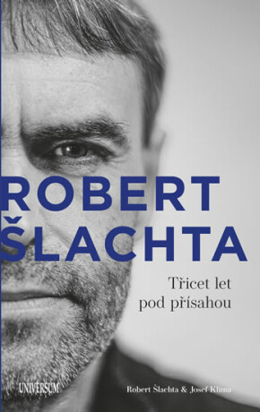 Šlachta - Třicet let pod přísahou