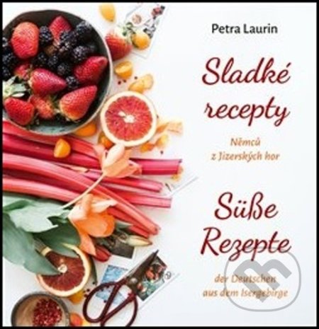 Sladké recepty Němců z Jizerských hor