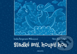 Sladké sny, houpy hou