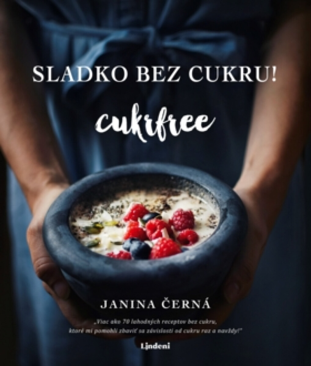 Sladko bez cukru! - Cukrfree - Janina Černá