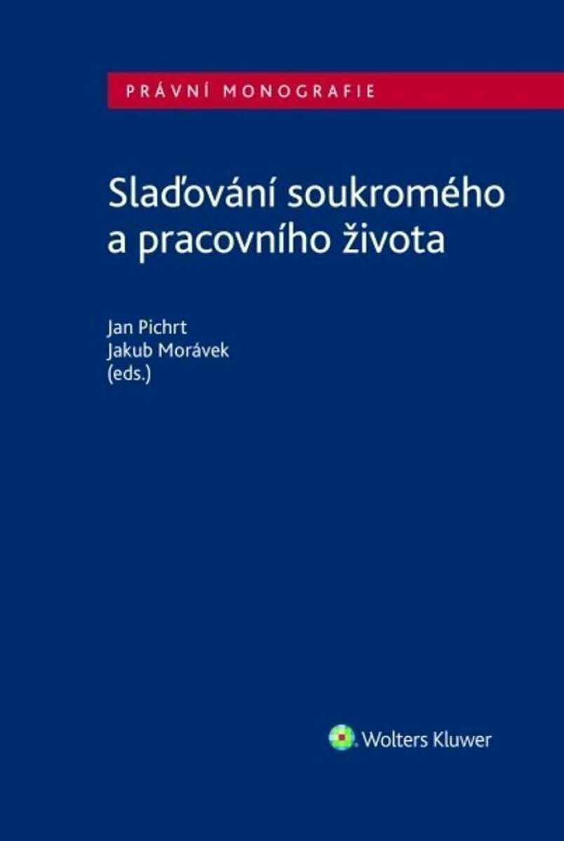 Slaďování soukromého a pracovního života - Jan Pichrt